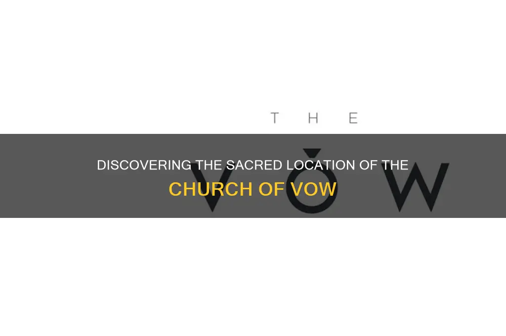 where is the church of vow
