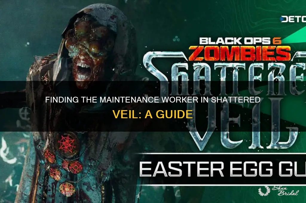 where is the maintenance worker in shattered veil