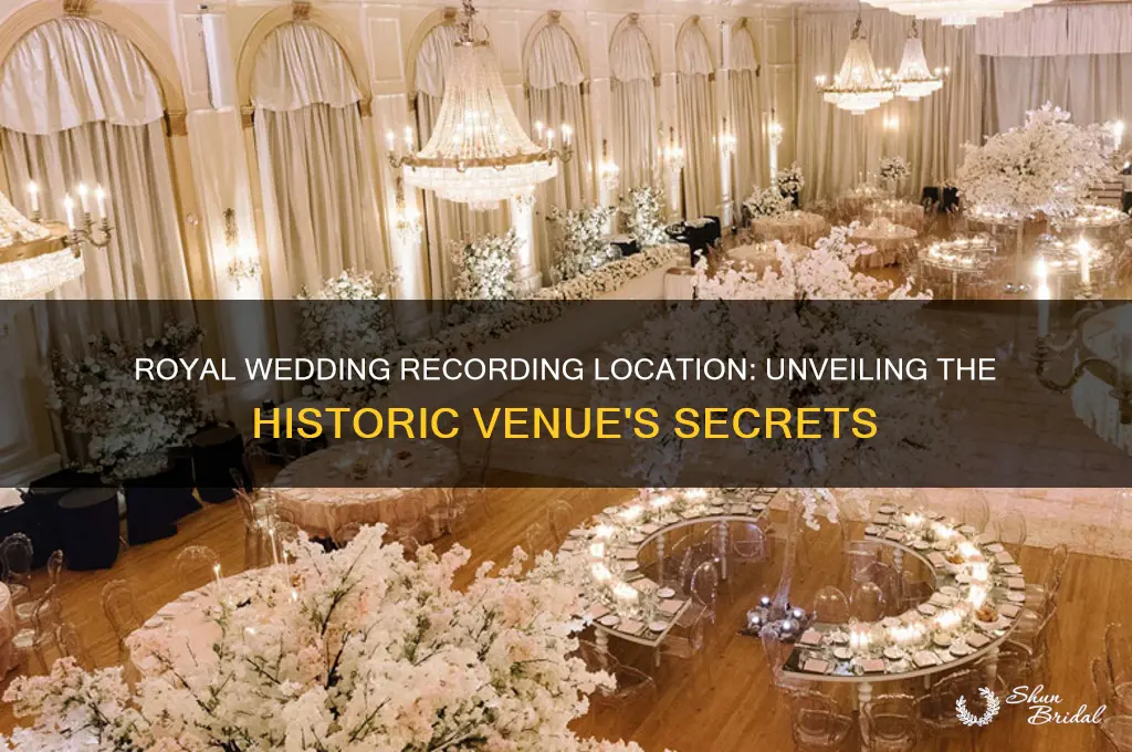 where is the royal wedding recorded