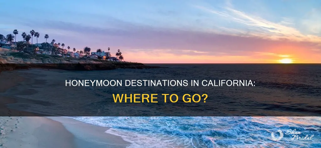 where should I go for my honeymoon in California