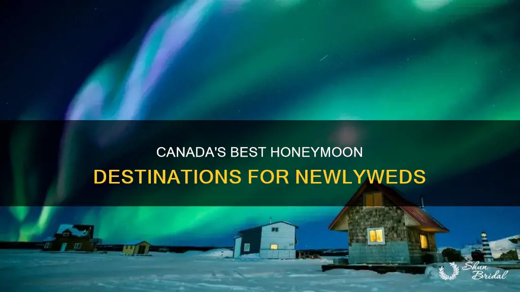 where should I honeymoon in canada