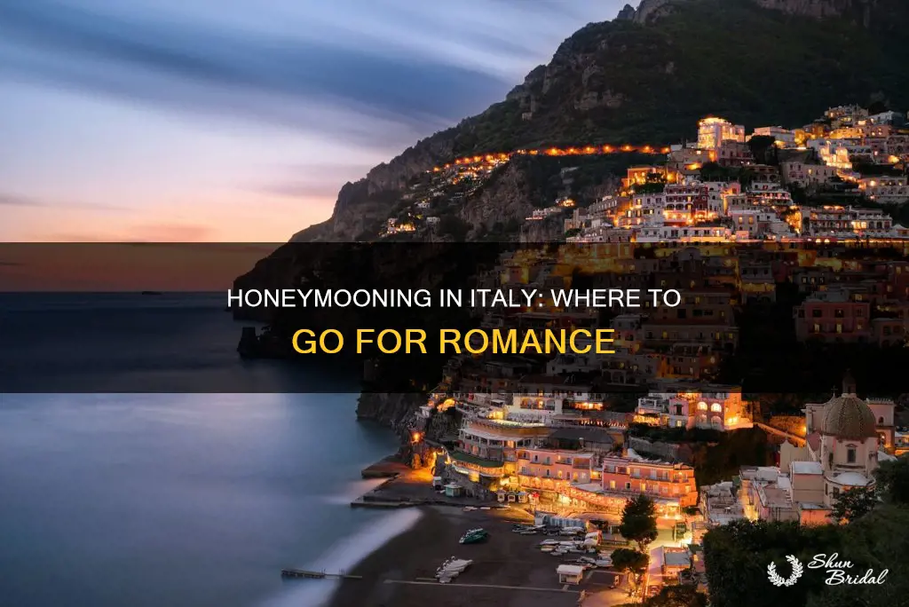 where should I honeymoon in italy