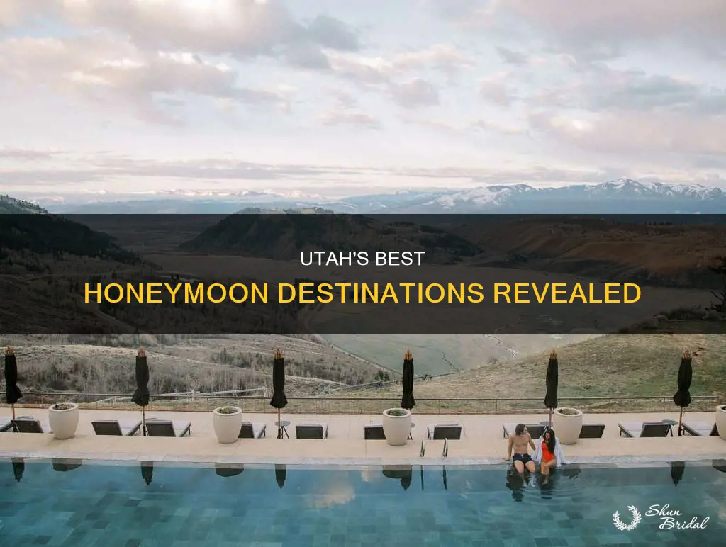 where should I honeymoon in Utah