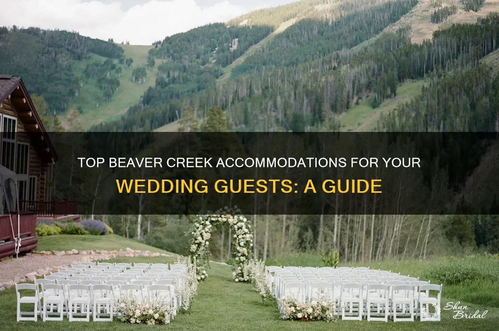 where should my wedding guests stays in beaver creek