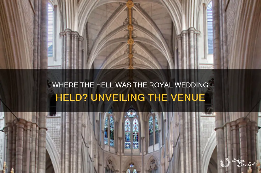 where the fuck did they have royal wedding