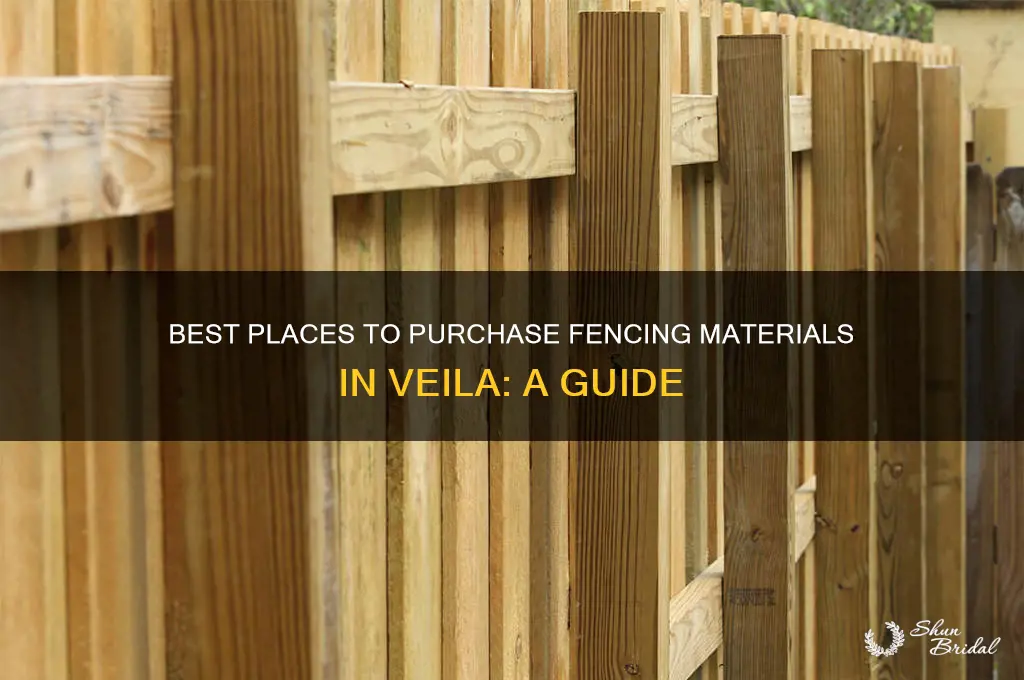 where to buy fence in veila