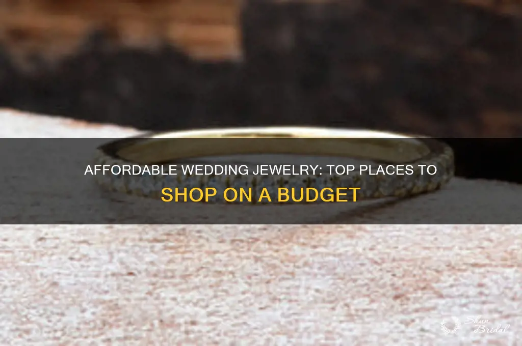 where to buy inexpensive wedding jewelry