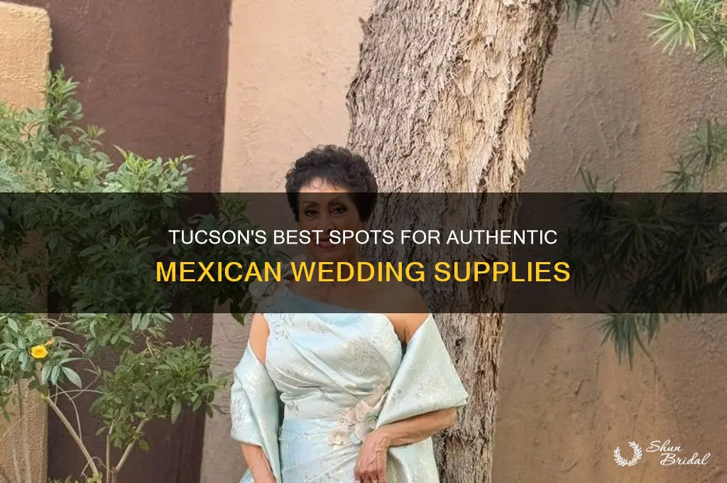 where to buy mexican wedding items in tucson sz