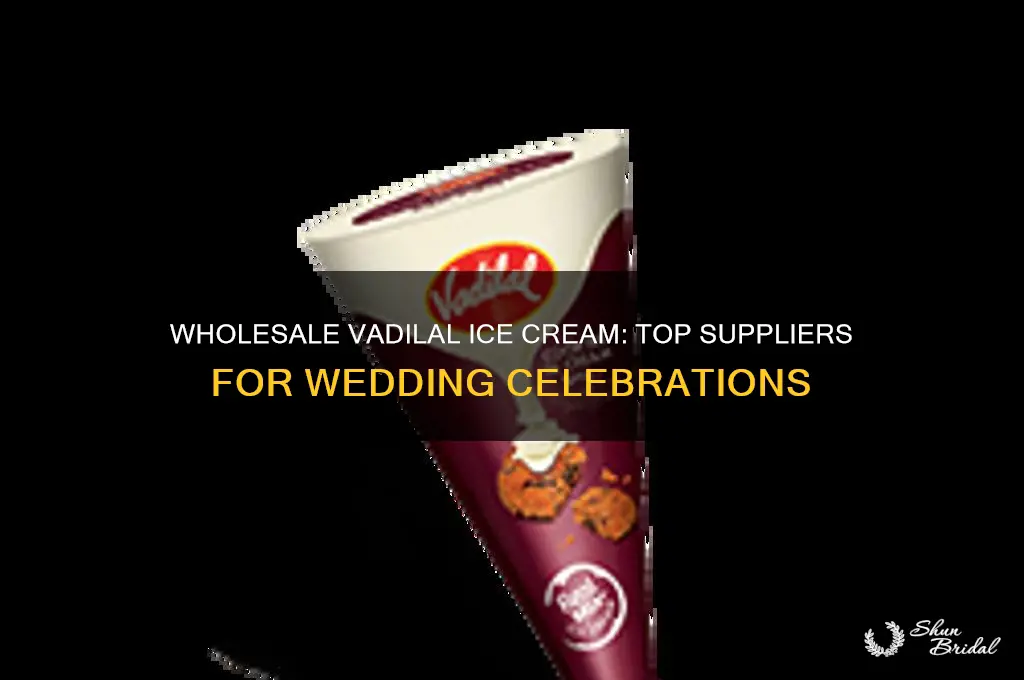 where to buy vadilal ice cream in wholesale for wedding