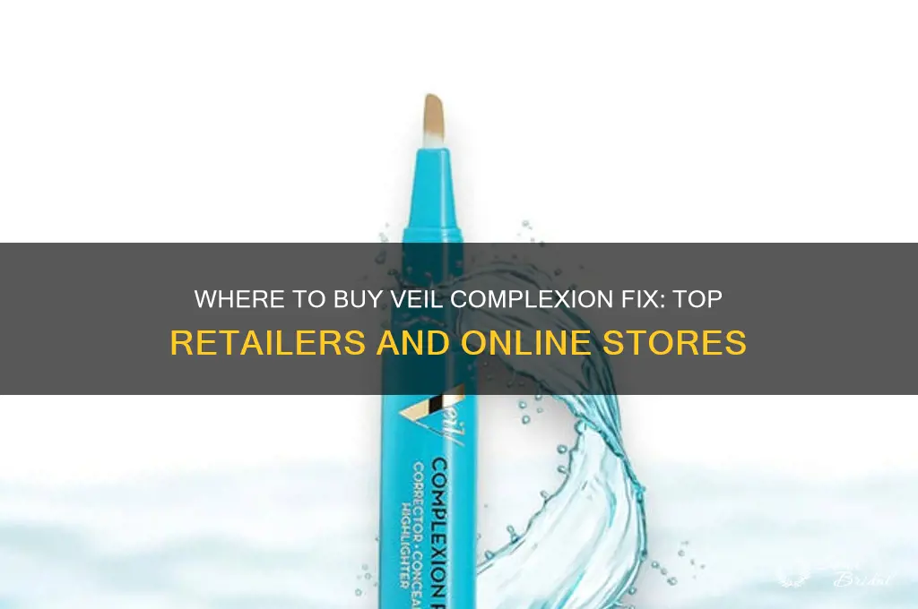 where to buy veil complexion fix