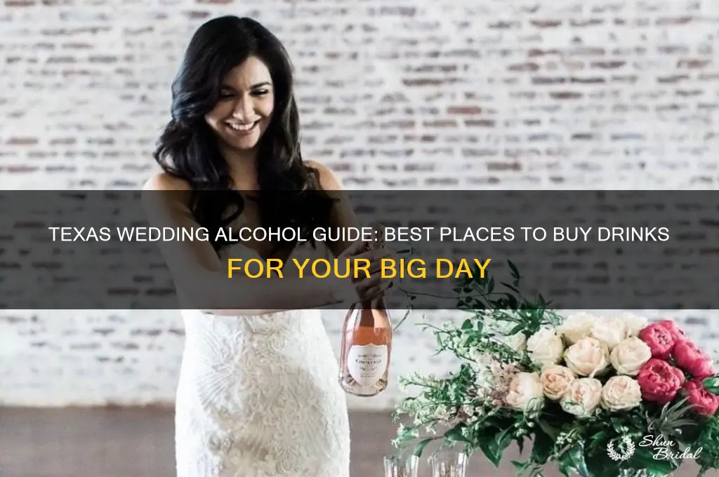 where to buy wedding alcohol texas