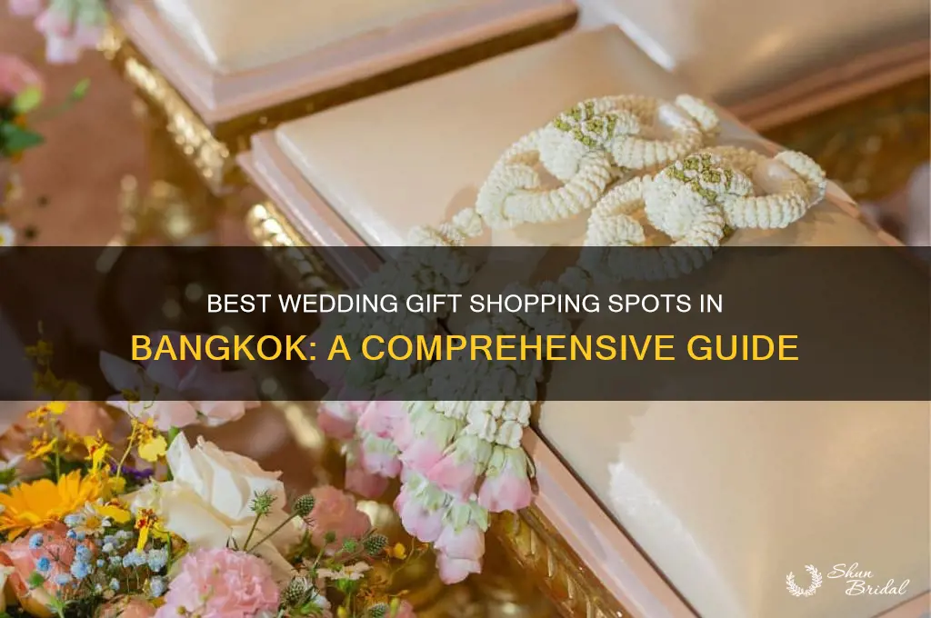 where to buy wedding gifts in bangkok