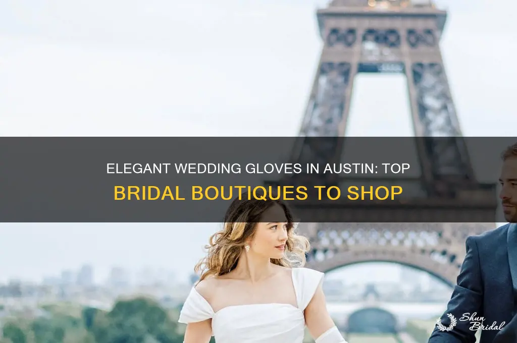 where to buy wedding gloves in austin Texas