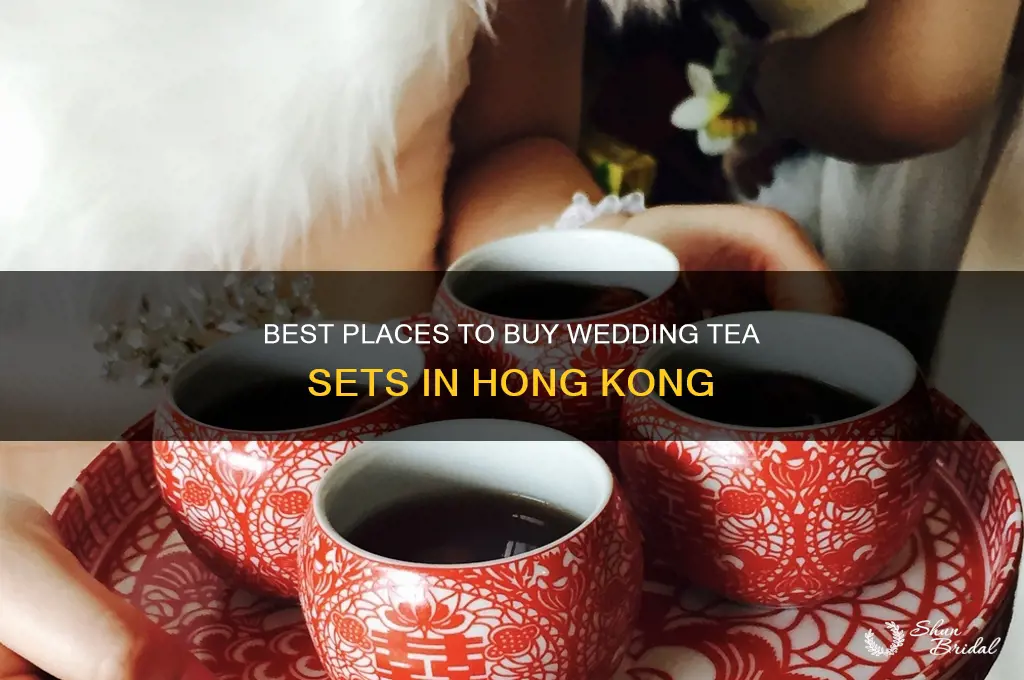 where to buy wedding tea set in hong kong