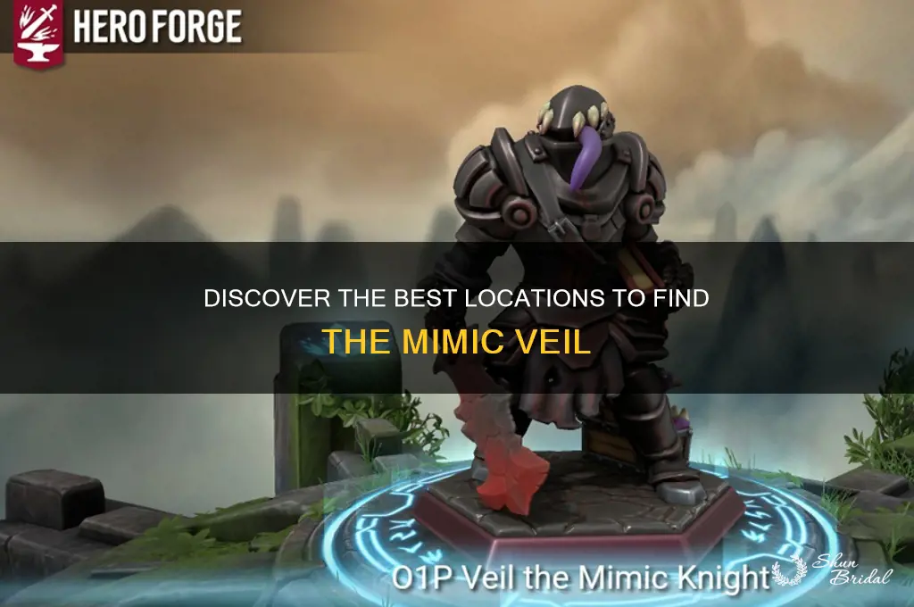where to find mimic veil