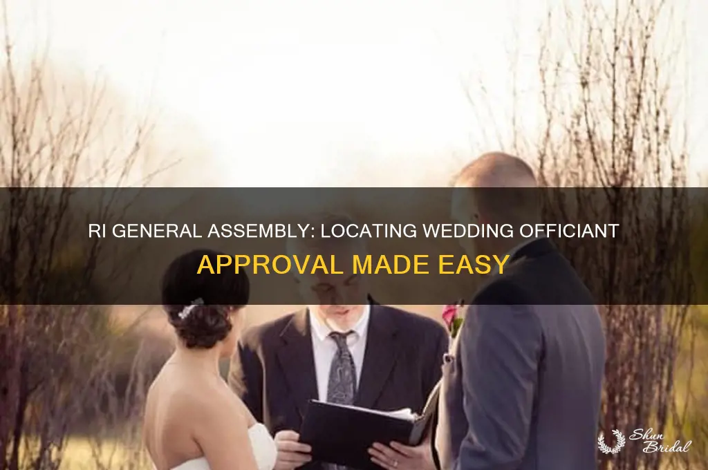 where to find wedding officiate approval in ri general assembly