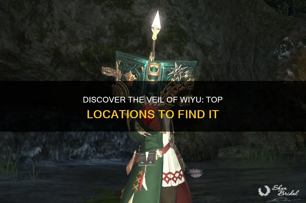 where to get the veil of wiyu