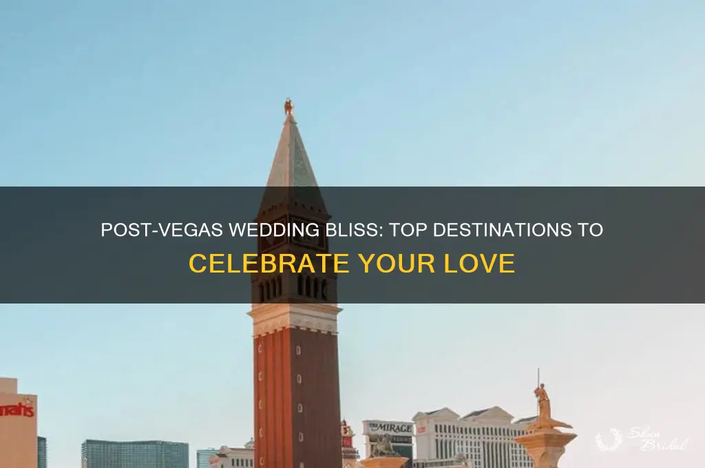 where to go after vegas wedding