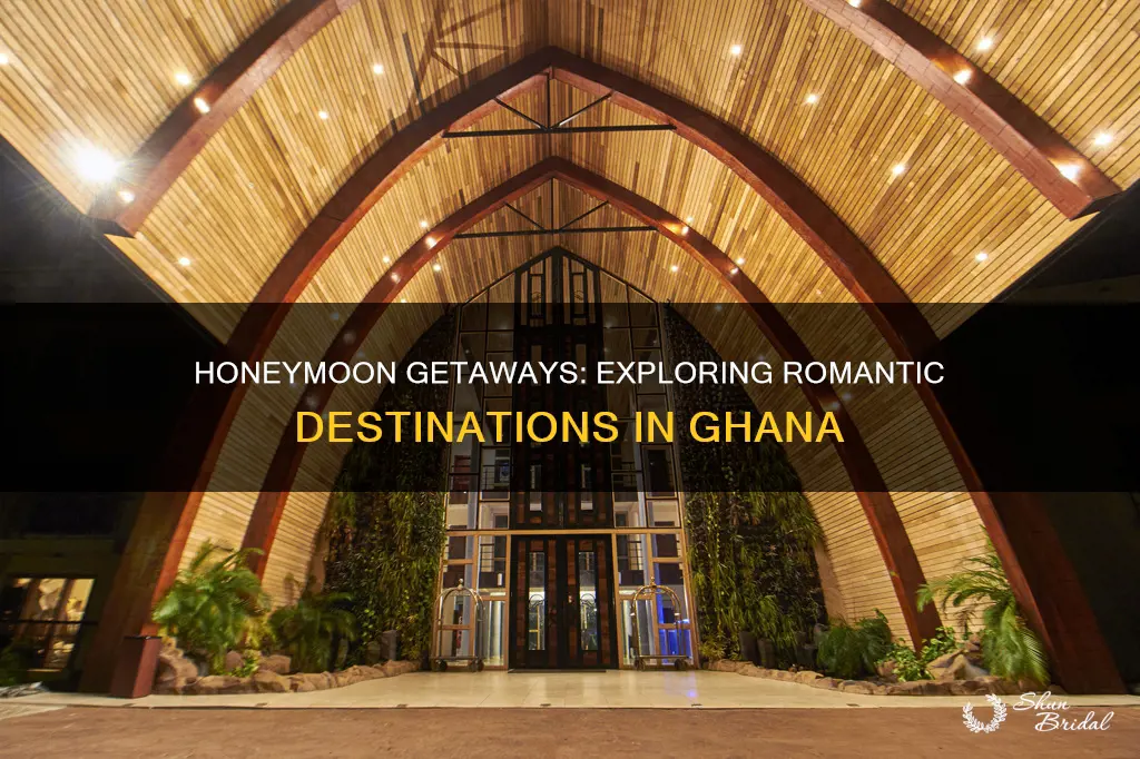 where to go for honeymoon in ghana