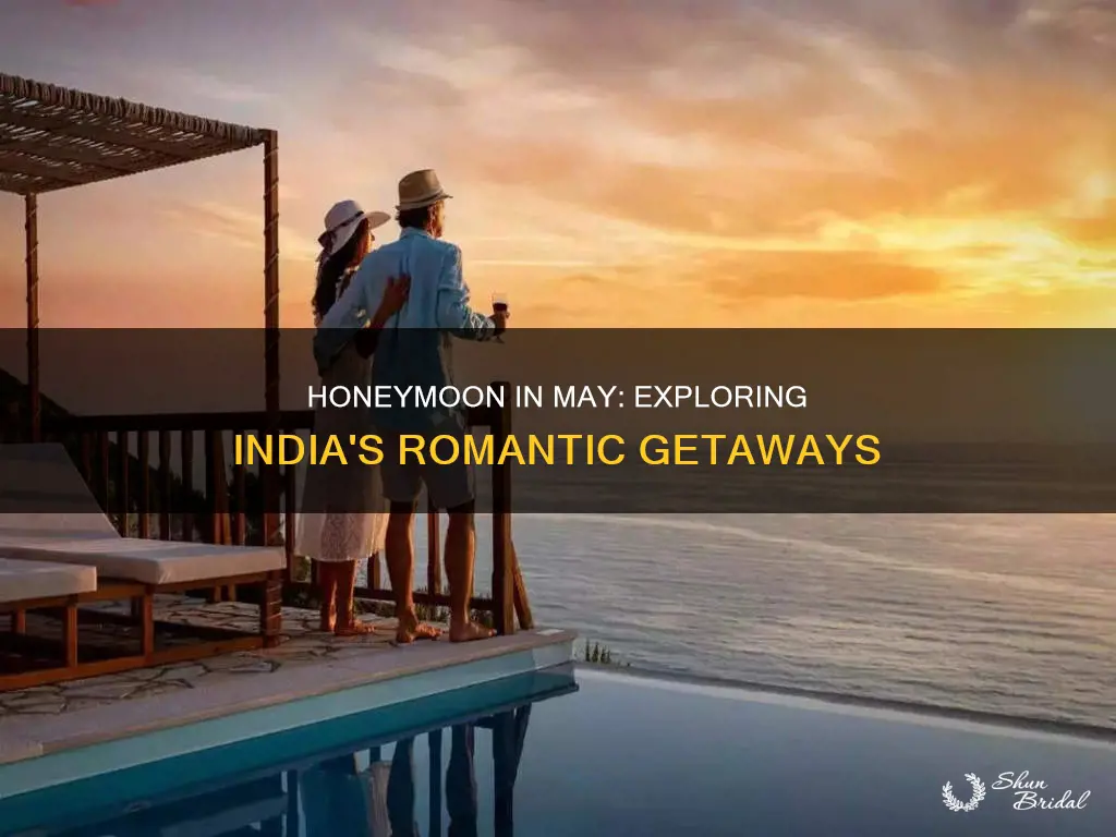 where to go for honeymoon in may in india