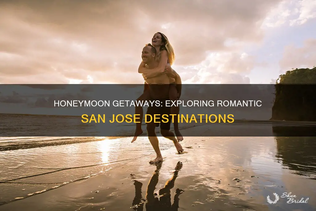 where to go for honeymoon in san jose