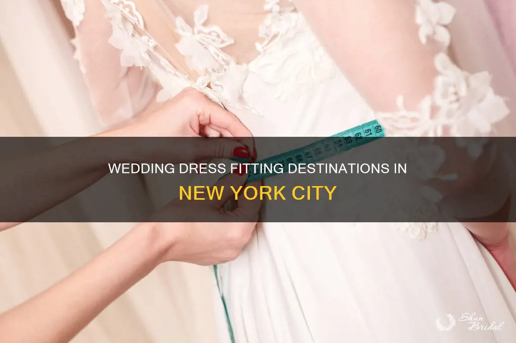 where to go for wedding dress fittings in New York