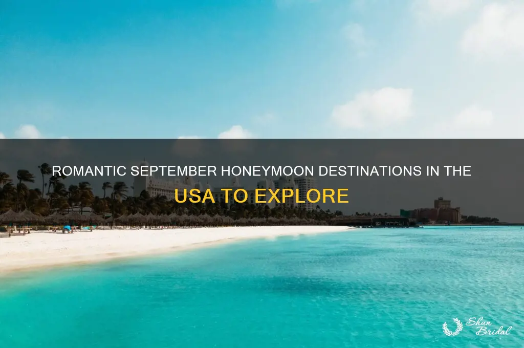 where to go honeymoon in september usa