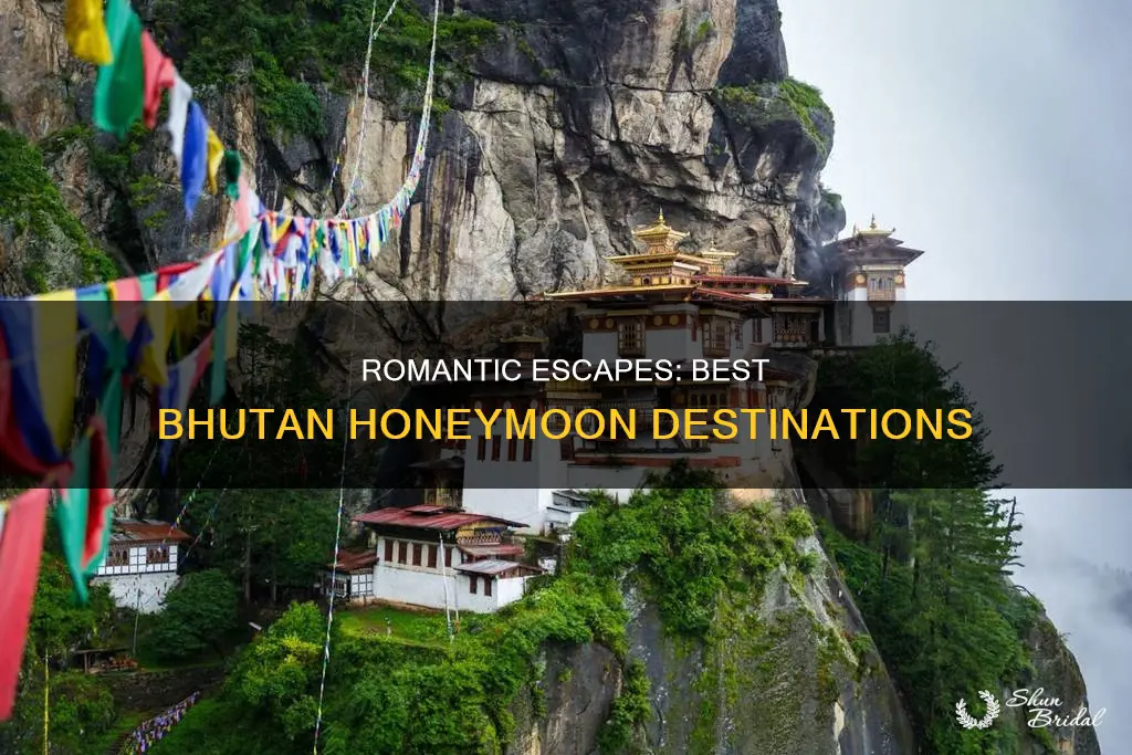 where to go in bhutan for honeymoon