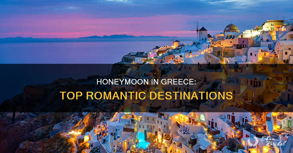 where to go in greece for honeymoon