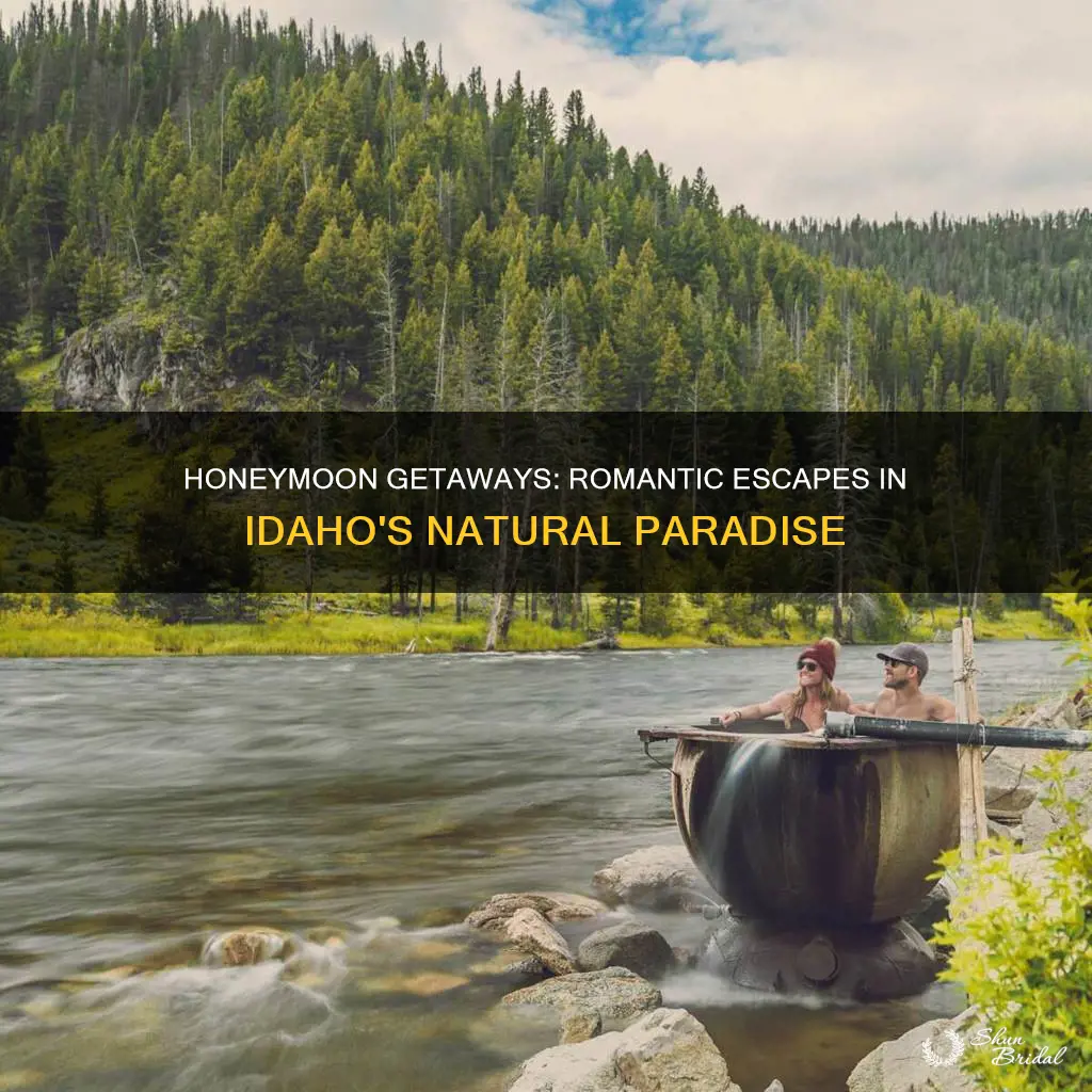 where to go in idaho for a honeymoon