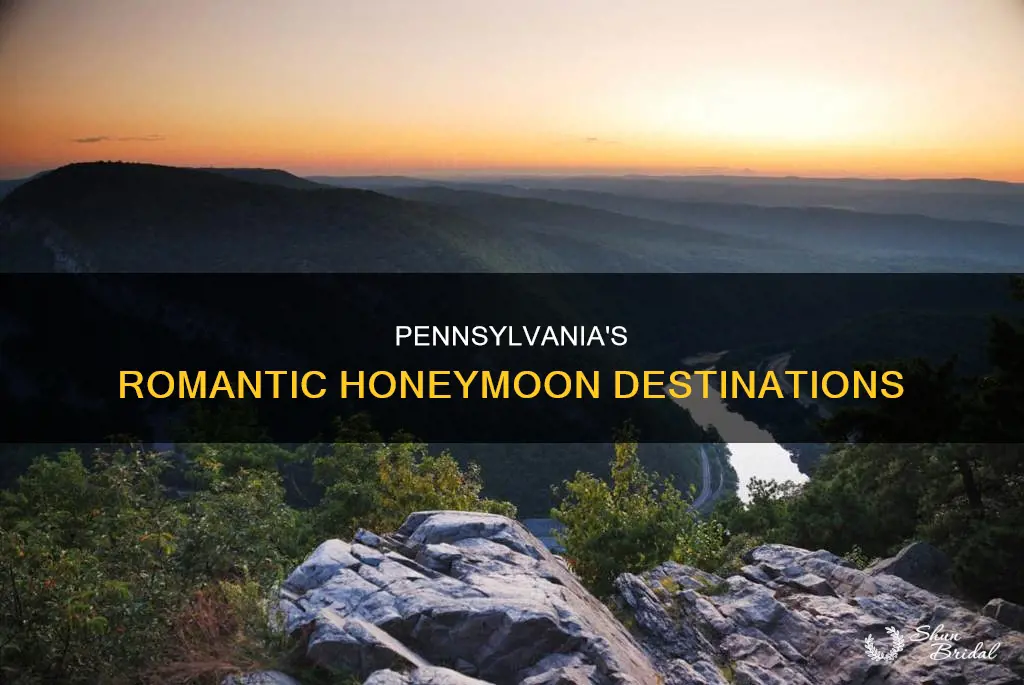 where to go in Pennsylvania for a honeymoon