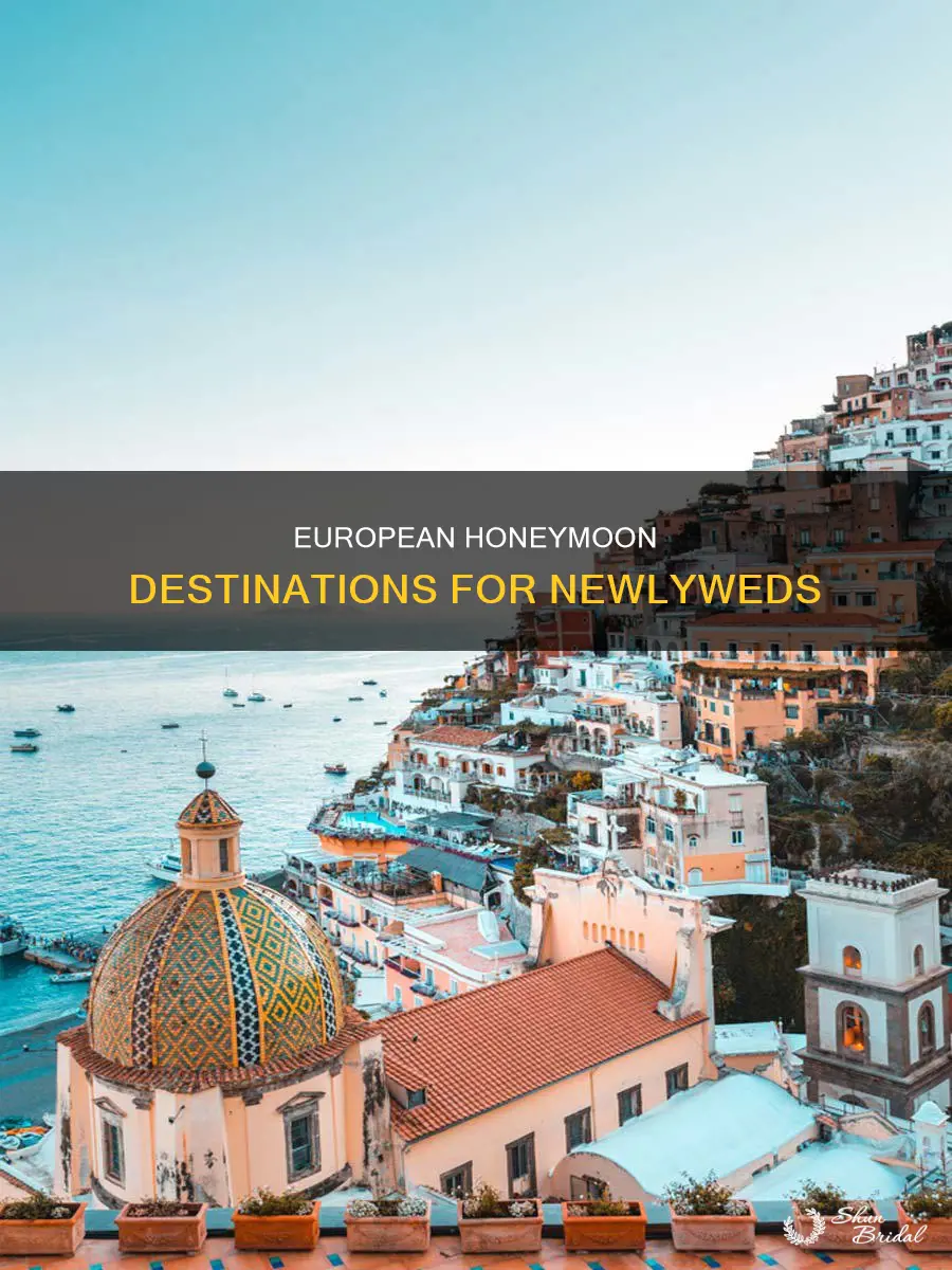 where to go on honeymoon in europe