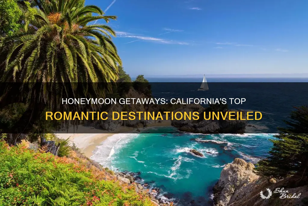 where to go on your honeymoon in California