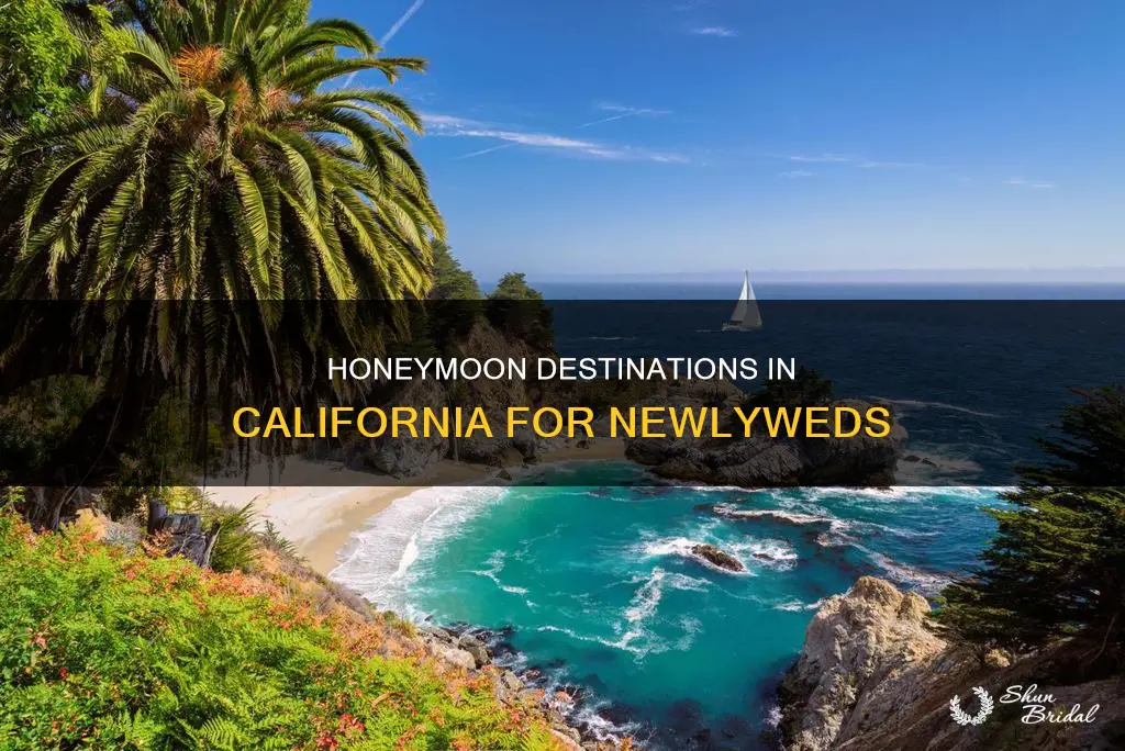 where to go on your honeymoon in California