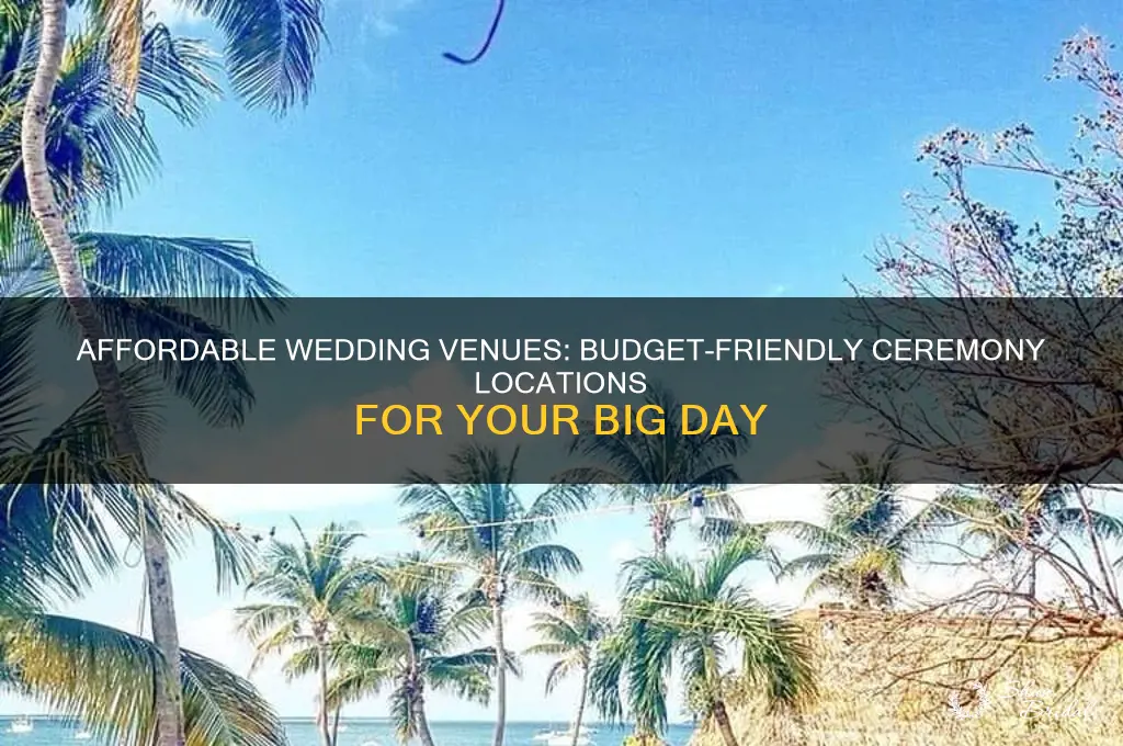 where to have a cheap wedding ceremony