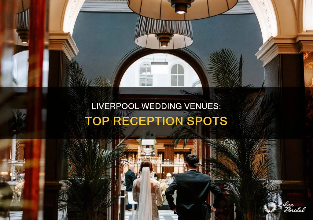 where to have a wedding reception in liverpool