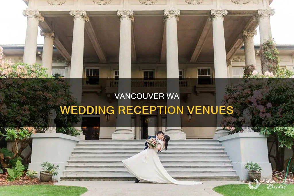 where to have a wedding reception in vancouver wa