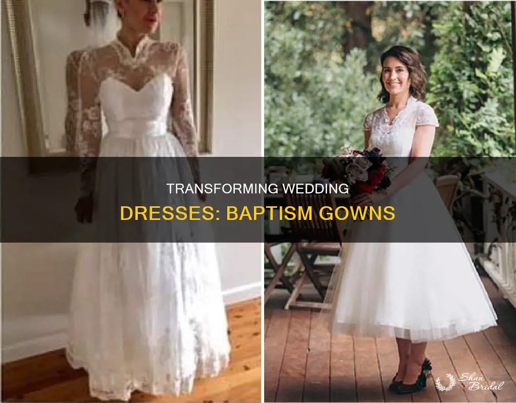where to have wedding dress made into baptism gown
