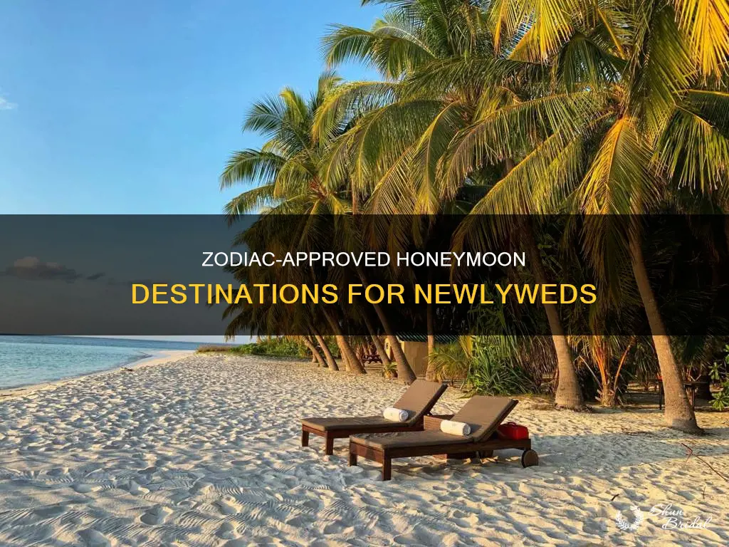 where to honeymoon according to your zodiac sign
