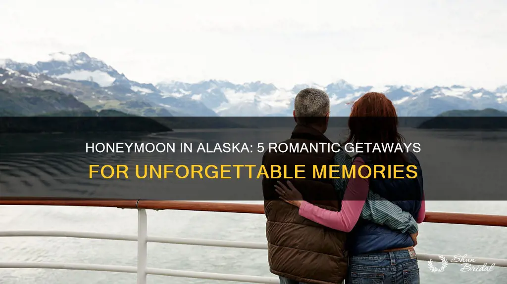 where to honeymoon alaska