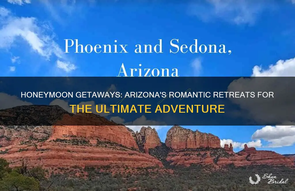 where to honeymoon in Arizona