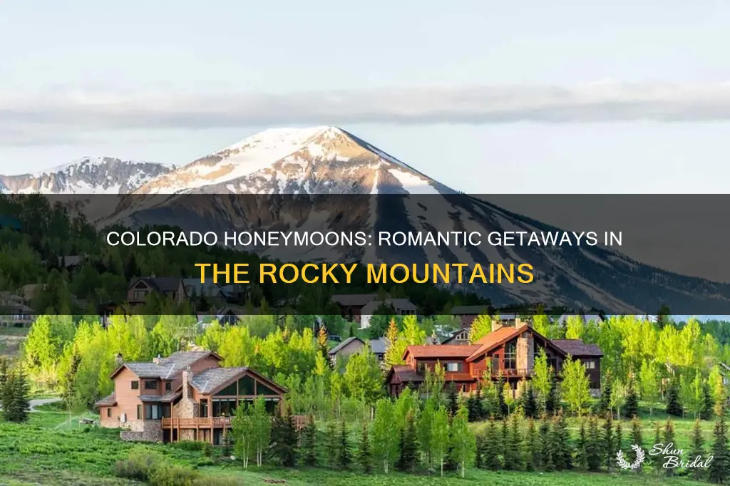 where to honeymoon in colorado