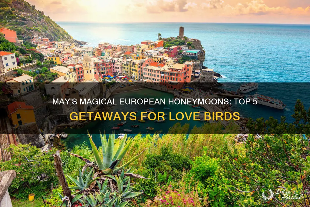 where to honeymoon in europe in may