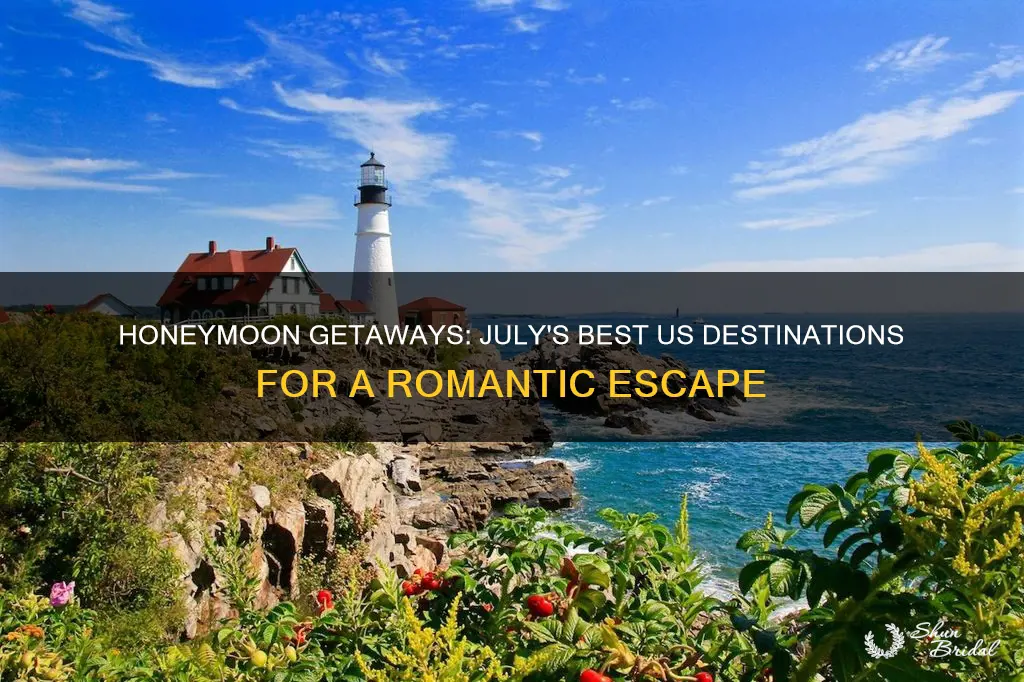 where to honeymoon in july in the us