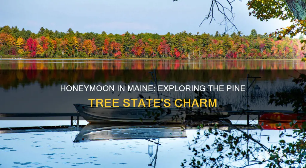where to honeymoon in Maine