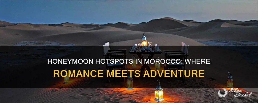 where to honeymoon in morocco