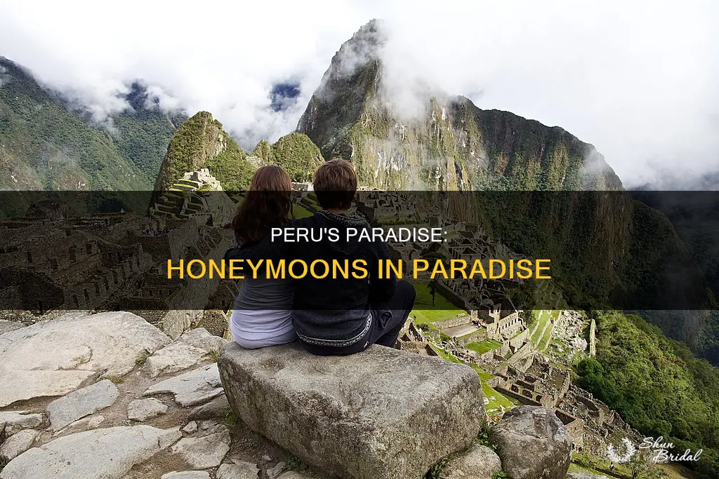 where to honeymoon in peru