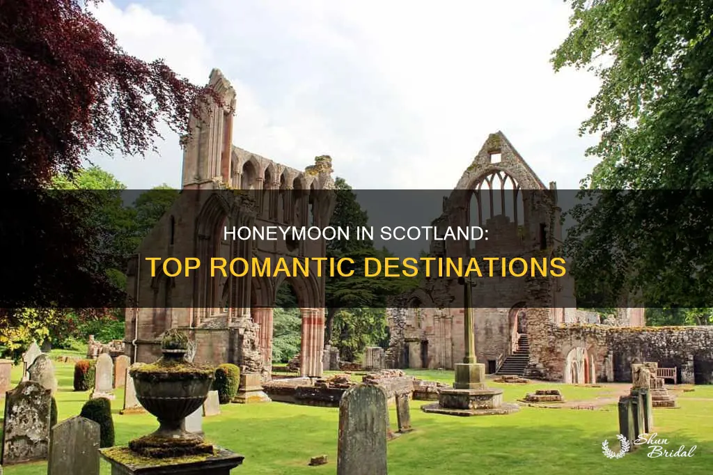 where to honeymoon in scotland