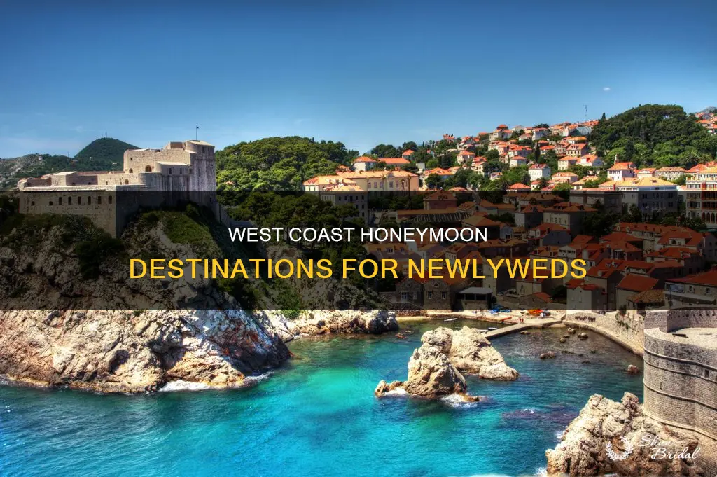 where to honeymoon on west coast