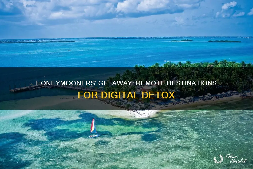 where to honeymoon without internet